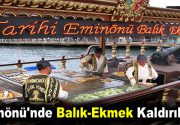 Eminönü’nde Balık-Ekmek tarih oluyor İstanbul Büyükşehir Belediyesi (İBB) Eminönü’nde balık