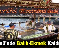 Eminönü’nde Balık-Ekmek tarih oluyor