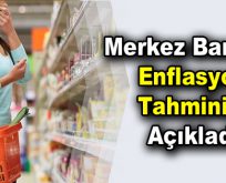 Merkez Bankası enflasyon tahminini açıkladı