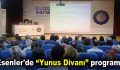 Esenler’de “Yunus Divanı” programı