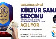 ESENLER’DE KÜLTÜR SANAT SEZONU AÇILIYOR Esenler Belediyesi,  “2019-2020 Hoca Ahmet