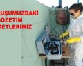 KURULUŞUMUZDAKİ GÖZETİM HİZMETLERİMİZ