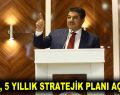 GÖKSU, 5 YILLIK STRATEJİK PLANI AÇIKLADI