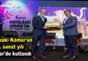 ABDÜLBAKİ KÖMÜR’ÜN 40. SANAT YILI KUTLANDI Esenler Belediyesi, sanatçı Abdülbaki