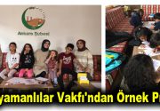 ADIYAMANLILAR VAKFI ANKARA ŞUBESİ “ÇOCUK OYUN ATÖLYELERİ’’ PROJESİ BAŞLATTI Adıyamanlılar