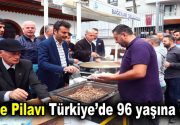 Dede Pilavı Türkiye’de 96 yaşına girdi 86 yaşındaki Yıldız Sarıyer: