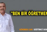 ”BEN BİR ÖĞRETMENİM” Ben bir öğretmenim. Hangi şartlar altında olursa