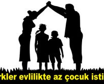 Türkler evlilikte az çocuk istiyor