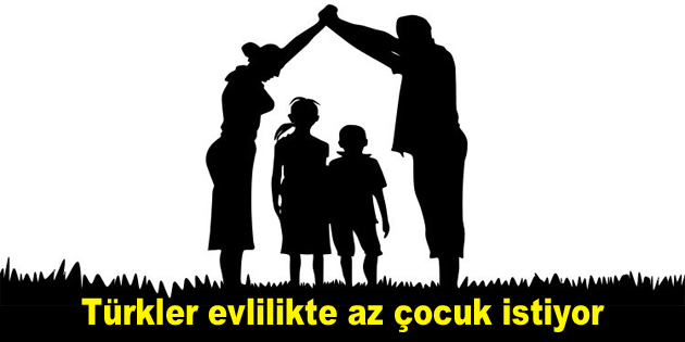Türkler evlilikte az çocuk istiyor