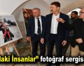 “Sınırdaki İnsanlar” fotoğraf sergisi açıldı