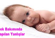 Bebek Bakımında Sık Yapılan Bu Yanlışlara Dikkat! Çocuk Sağlığı ve