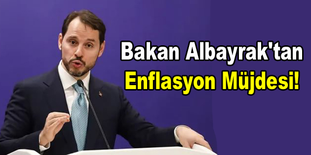 Bakan Albayrak’tan enflasyon müjdesi!