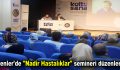 Esenler’de “Nadir Hastalıklar” semineri düzenlendi