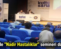 Esenler’de “Nadir Hastalıklar” semineri düzenlendi