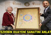 TEZHİBİN DUAYENİ SANATINI ANLATTI “Zevk-i Tahattur” programına konuk olan tezhip