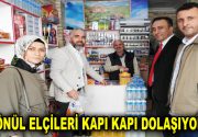 GÖNÜL ELÇİLERİ KAPI KAPI DOLAŞIYOR Esenler Belediyesi, Gönül Belediyeciliği kapsamında