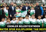 AMATÖR SPOR KULÜPLERİNE TAM DESTEK! Esenler Belediyesi, ilçedeki amatör spor