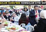 KOMŞULUK GÜNÜ’NDE KOMŞULAR AYNI SOFRADA “Komşuluk Günü”nde Esenlerli komşular aynı