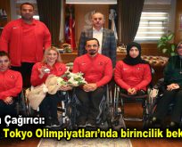 Lokman Çağırıcı: Sizden Tokyo Olimpiyatları’nda birincilik bekliyorum