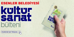 Esenler’de kültür ve sanat etkinlikleri devam ediyor