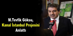 Göksu, Kanal İstanbul projesini anlattı