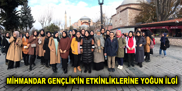 MİHMANDAR GENÇLİK’İN ETKİNLİKLERİNE YOĞUN İLGİ