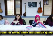 Hem örgü örüyorlar hem matematik öğreniyorlar Öğrenciler ilmek ilmek matematik