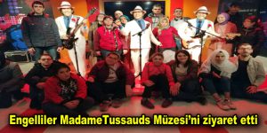 Engelliler MadameTussauds Müzesi’ni ziyaret etti