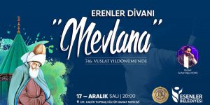 Erenler Divanı-Vuslatın 746. Yıl dönümünde Mevlana