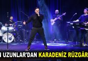 EKİN UZUNLAR’DAN KARADENİZ RÜZGÂRLARI Karadeniz’in son dönemde yetiştirdiği en önemli