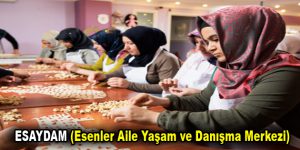 ESAYDAM (Esenler Aile Yaşam ve Danışma Merkezi)