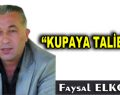 KUPAYA TALİBİZ..!