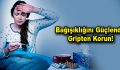 Bağışıklığını Güçlendir Gripten Korun!