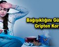 Bağışıklığını Güçlendir Gripten Korun!