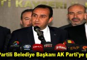 İYİ Partili Belediye Başkanı AK Parti’ye geçti İYİ Parti’li Kayseri