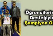 Öğrencileri sayesinde önce hayata tutundu şimdi de şampiyon oldu 7