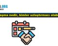 Uzlaşma nedir, kimler uzlaştırmacı olabilir?