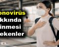 Coronovirüs Hakkında Bilinmesi Gerekenler