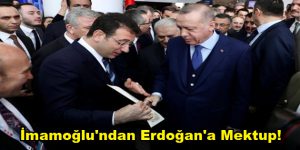 İmamoğlu, Erdoğan’a Kanal İstanbul’la ilgili bir mektup verdi