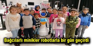 Bağcılarlı minikler robotlarla bir gün geçirdi