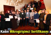 40 kadın mikrogirişimci sertifikasını aldı Türkiye İsrafı Önleme Vakfı’ndan kullandıkları