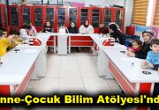 Anne-Çocuk Bilim Atölyesi’nde Esenlerli anneler, Anne-Çocuk Bilim Atölyesi’nde çocuklarıyla birlikte