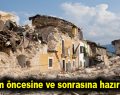 Deprem öncesine ve sonrasına hazır mıyız?