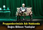 Peygamberimizin Adı Hakkında Doğru Bilinen Yanlışlar Tasavvuf Sohbetleri’nde konuşan Mutasavvıf