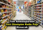 Tüm ambalajlardan ‘geri dönüşüm katkı payı’ alınacak Geçtiğimiz yıl içinde