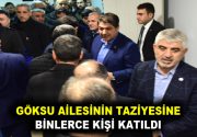 GÖKSU AİLESİNİN TAZİYESİNE BİNLERCE KİŞİ KATILDI Tedavi gördüğü hastanede yaşamını