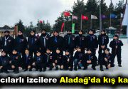 Bağcılarlı izcilere Aladağ’da kış kampı Karnesini alıp sömestr tatiline çıkan