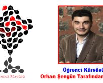 Öğrenci Kürsüsü Orhan Şengün Tarafından Kuruldu!