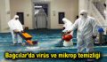 Bağcılar’da virüs ve mikrop temizliği