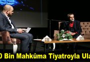 100 Bin Mahkûma Tiyatroyla Ulaştı “Film Gibi” programında, yürüttüğü sosyal